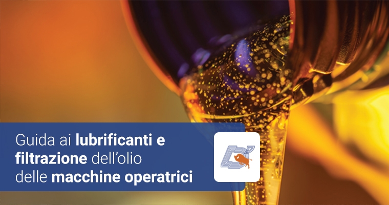 Guida ai lubrificanti e filtrazione dell’olio delle macchine operatrici