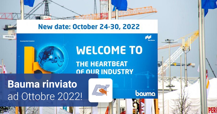 Bauma rinviato a ottobre 2022!