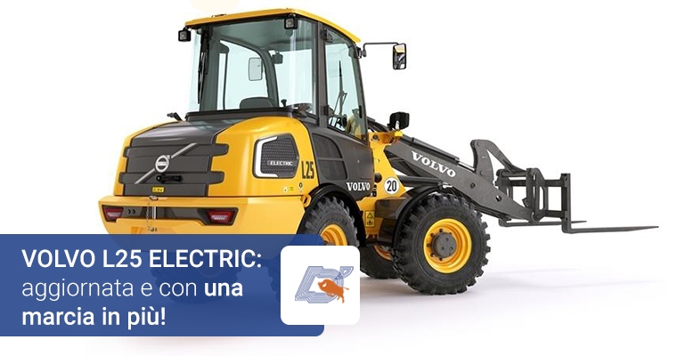 VOLVO L25 ELECTRIC: aggiornata e con una marcia in più!