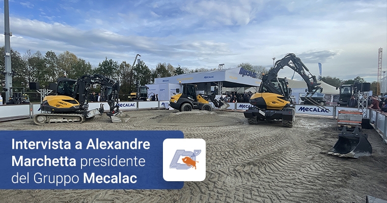 Intervista a Alexandre Marchetta presidente del Gruppo Mecalac