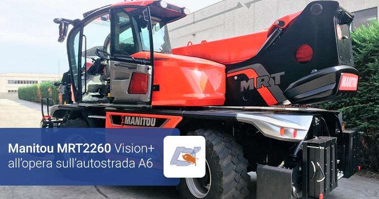 Manitou MRT2260 Vision+ all’opera sull’autostrada A6