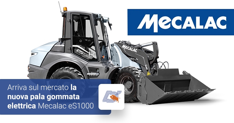 Arriva sul mercato la nuova pala gommata elettrica Mecalac eS1000