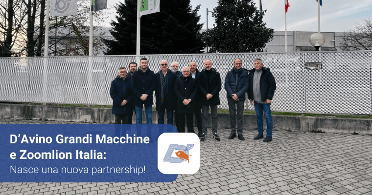 D’Avino Grandi Macchine e Zoomlion Italia: nasce una nuova partnership!