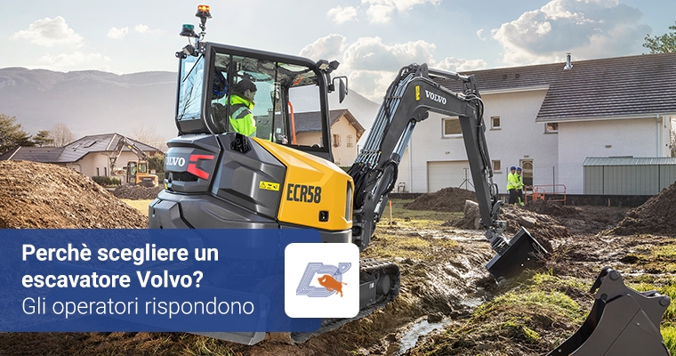 Perchè scegliere un escavatore Volvo? Gli operatori rispondono
