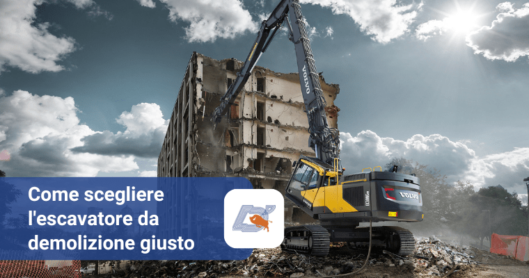 Come scegliere l’escavatore da demolizione giusto