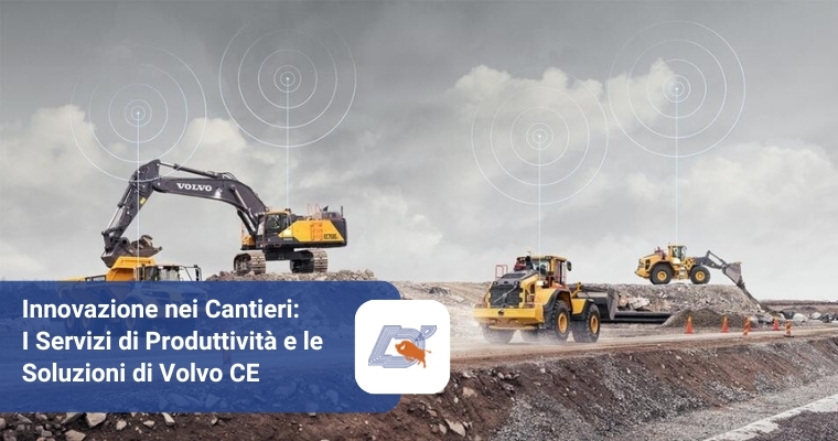 Innovazione nei Cantieri: I Servizi di Produttività e le Soluzioni di Volvo CE