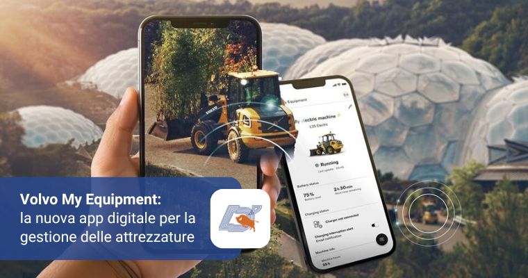 Volvo My Equipment: scopri la nuova app digitale per la gestione delle attrezzature