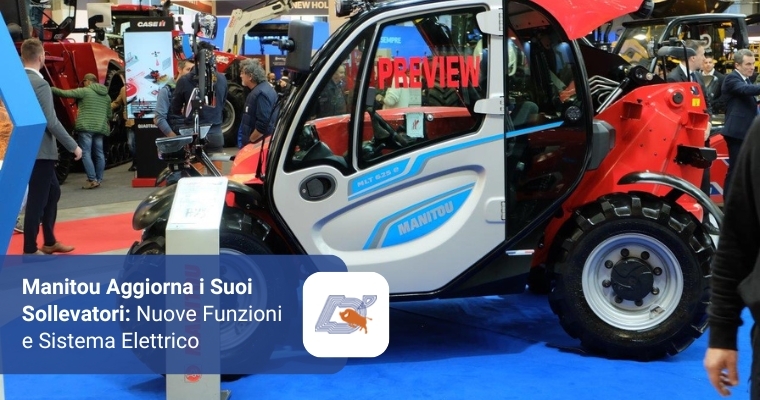 Manitou Aggiorna i Suoi Sollevatori Telescopici: Nuove Funzioni e Sistema Elettrico
