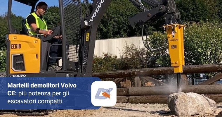Martelli Demolitori Volvo CE: Più Potenza per gli Escavatori Compatti