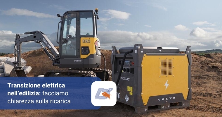 Transizione Elettrica nell’Edilizia: Facciamo Chiarezza sulla Ricarica