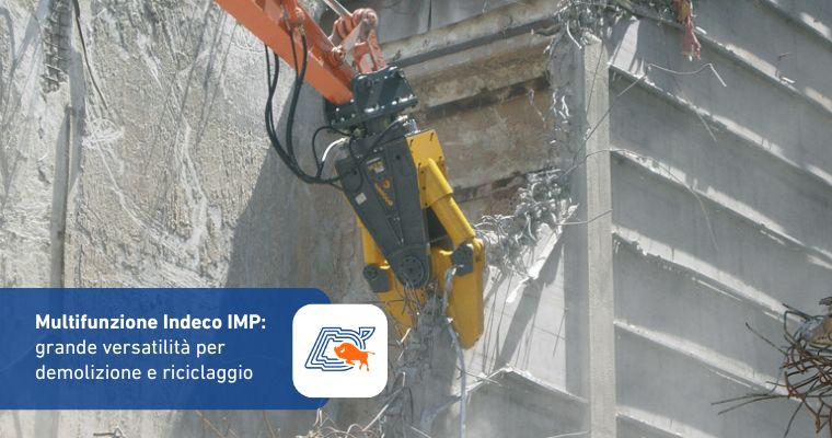 Multifunzione Indeco IMP: grande versatilità per demolizione e riciclaggio